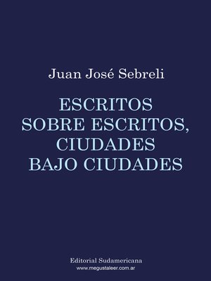 cover image of Escritos sobre escritos, ciudades bajo ciudades